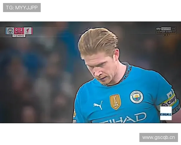 德布劳内巅峰时刻回顾：状态回暖表现稳健